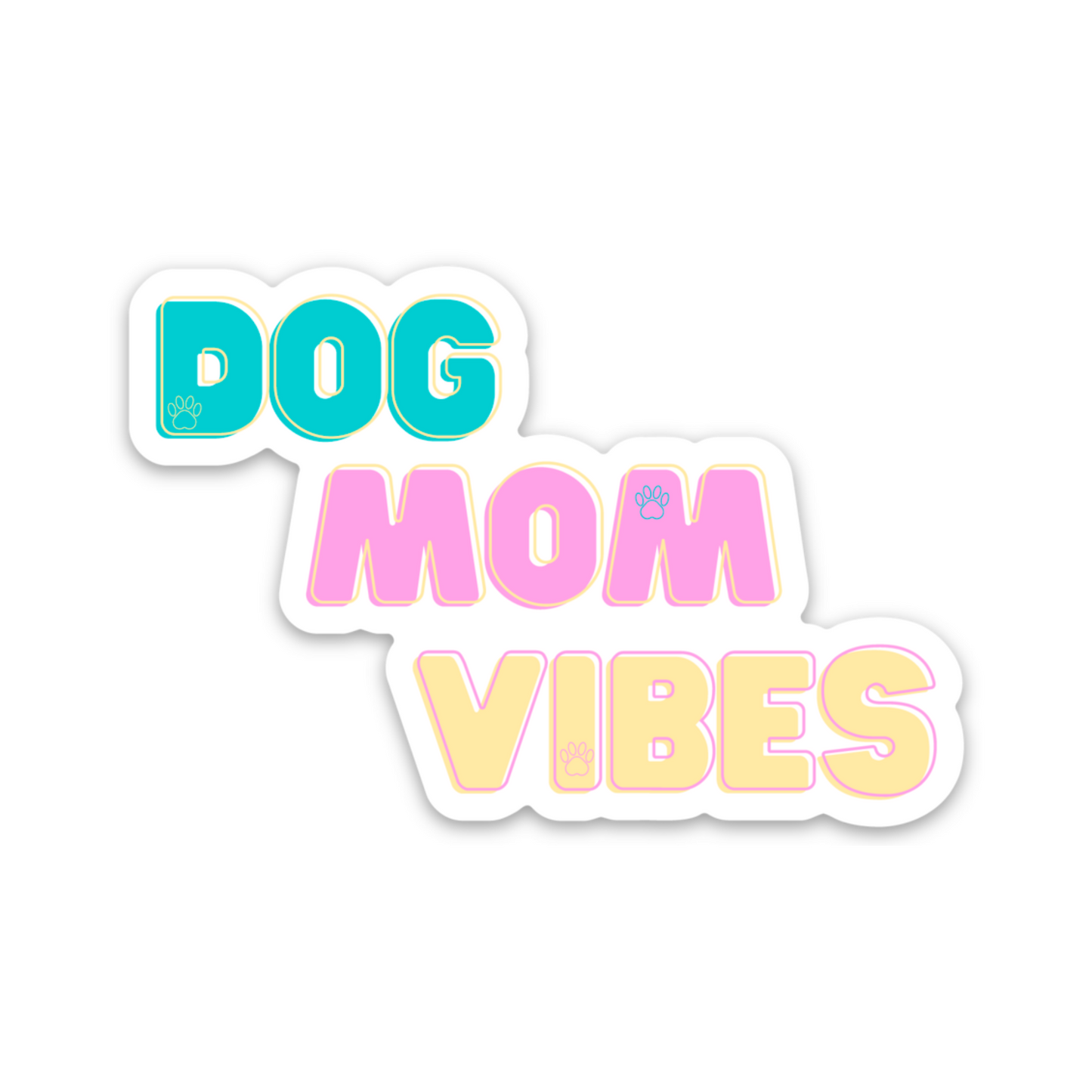 Dog Mom Vibes Vinyl Sticker