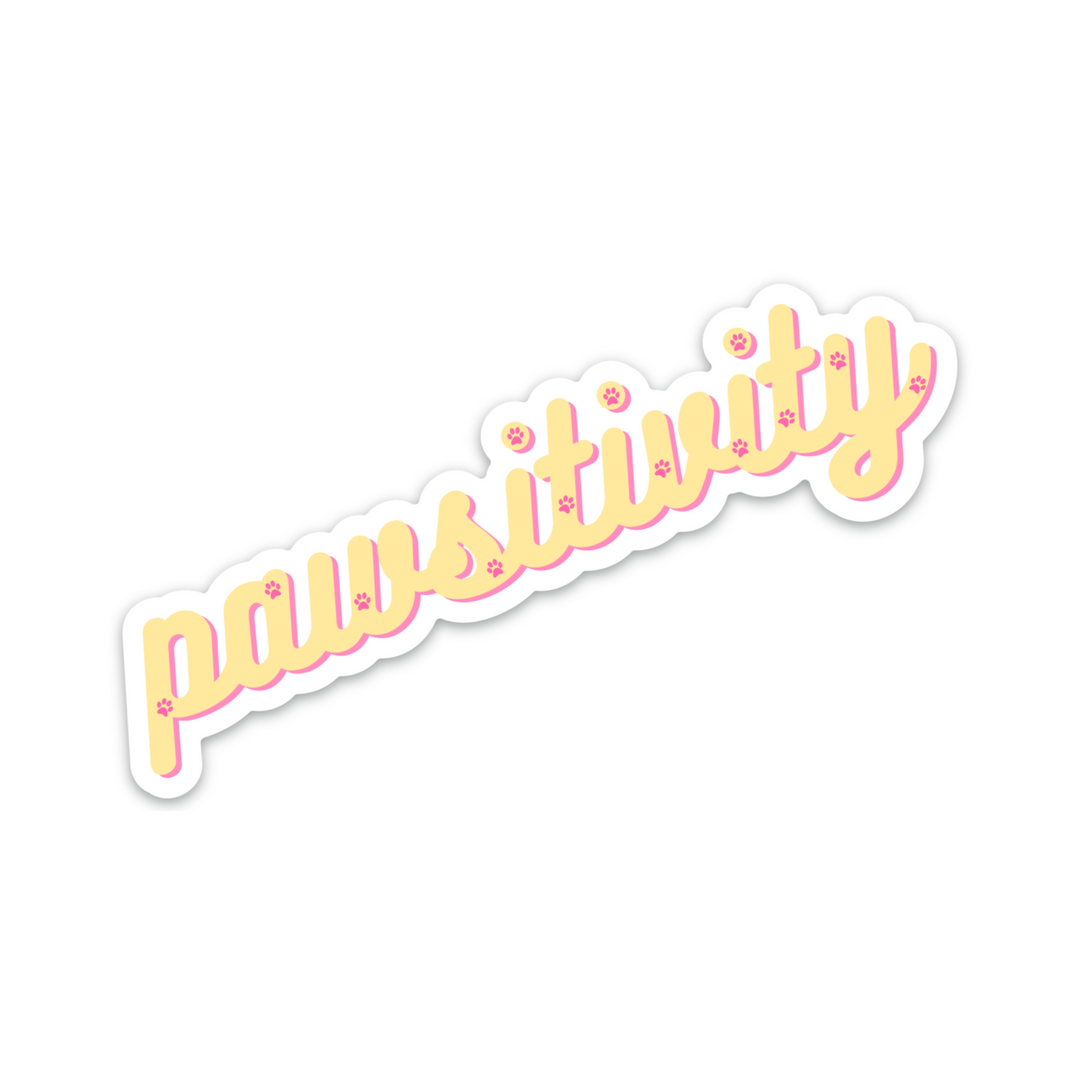 Pawsitivity Vinyl Sticker