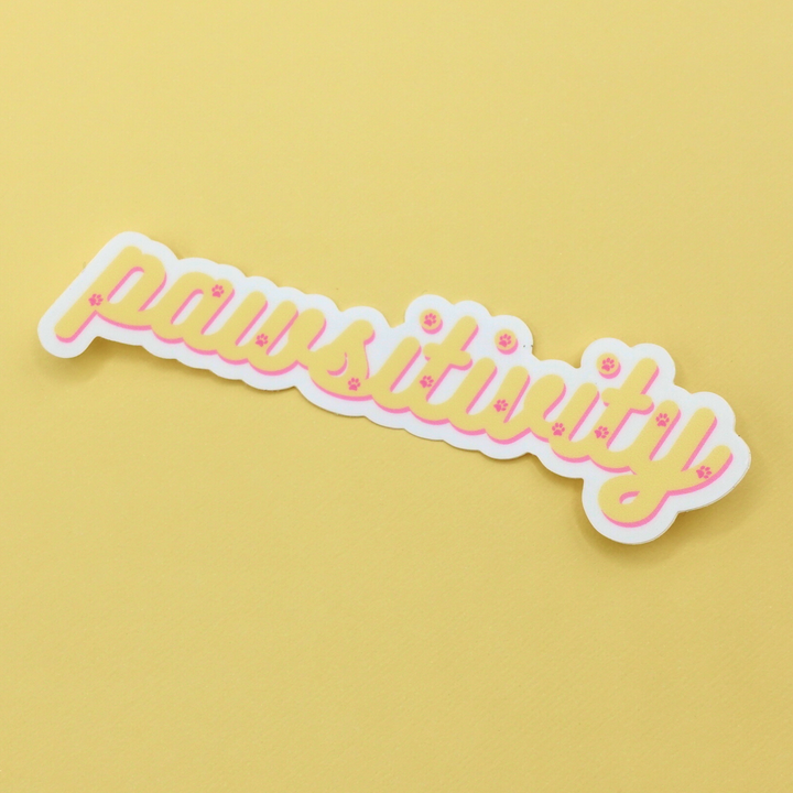 Pawsitivity Vinyl Sticker